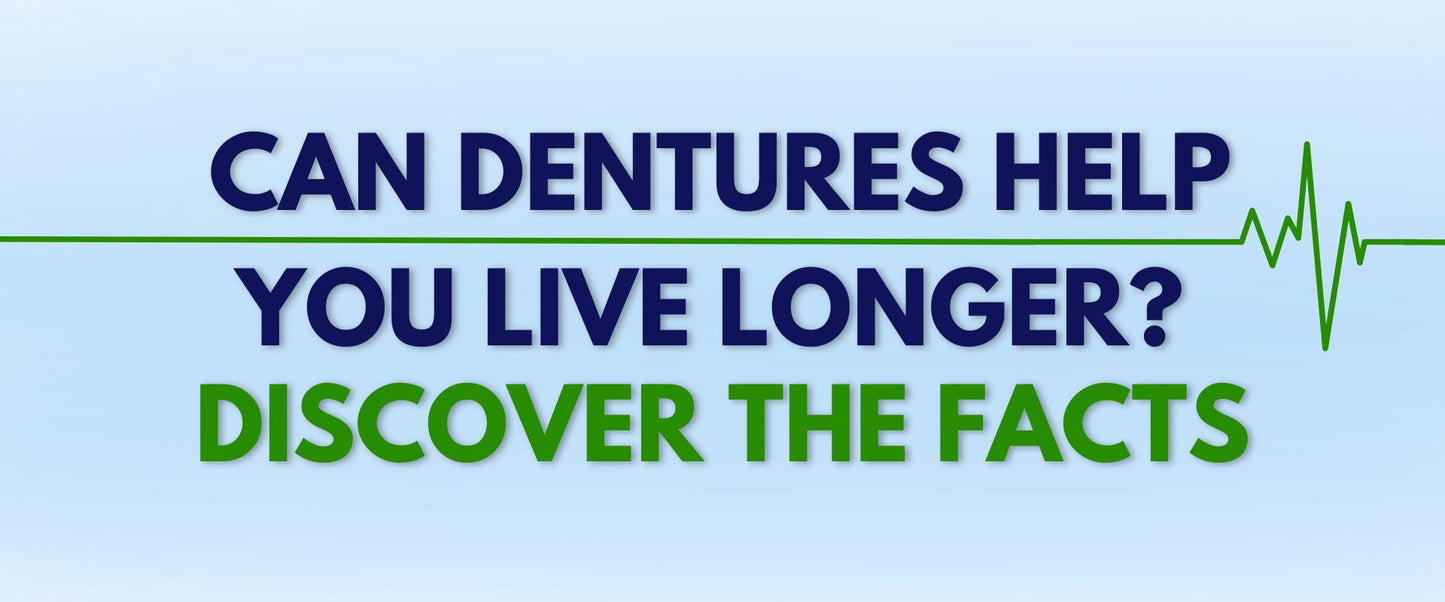 Can Dentures Help You Live Longer? Discover the Facts! - Dr. B Dental Solutions