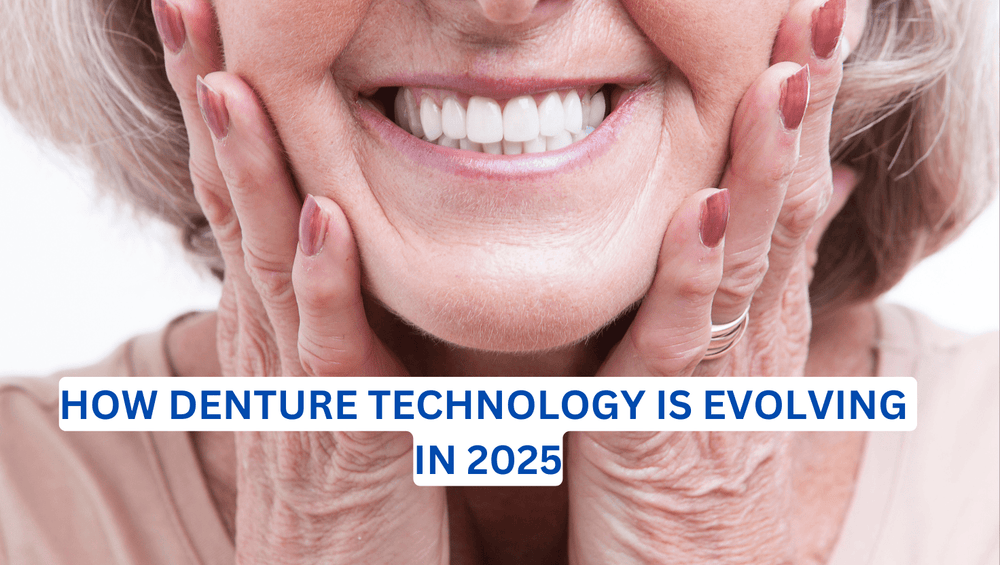 How Denture Technology is Evolving in 2025 - Dr. B Dental Solutions