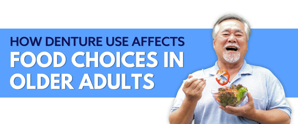 How Denture Use Affects Food Choices in Older Adults - Dr. B Dental Solutions